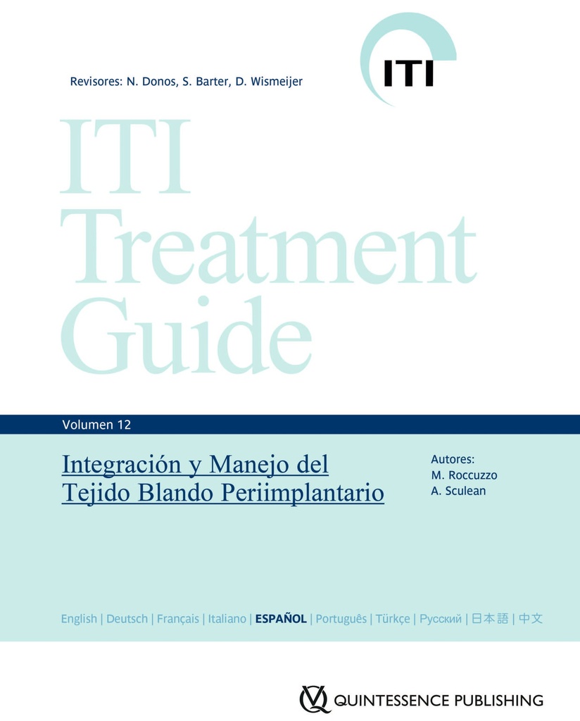 ITI Vol. 12 INTEGRACION Y MANEJO DEL TEJIDO BLANDO PERIIMPLANTARIO