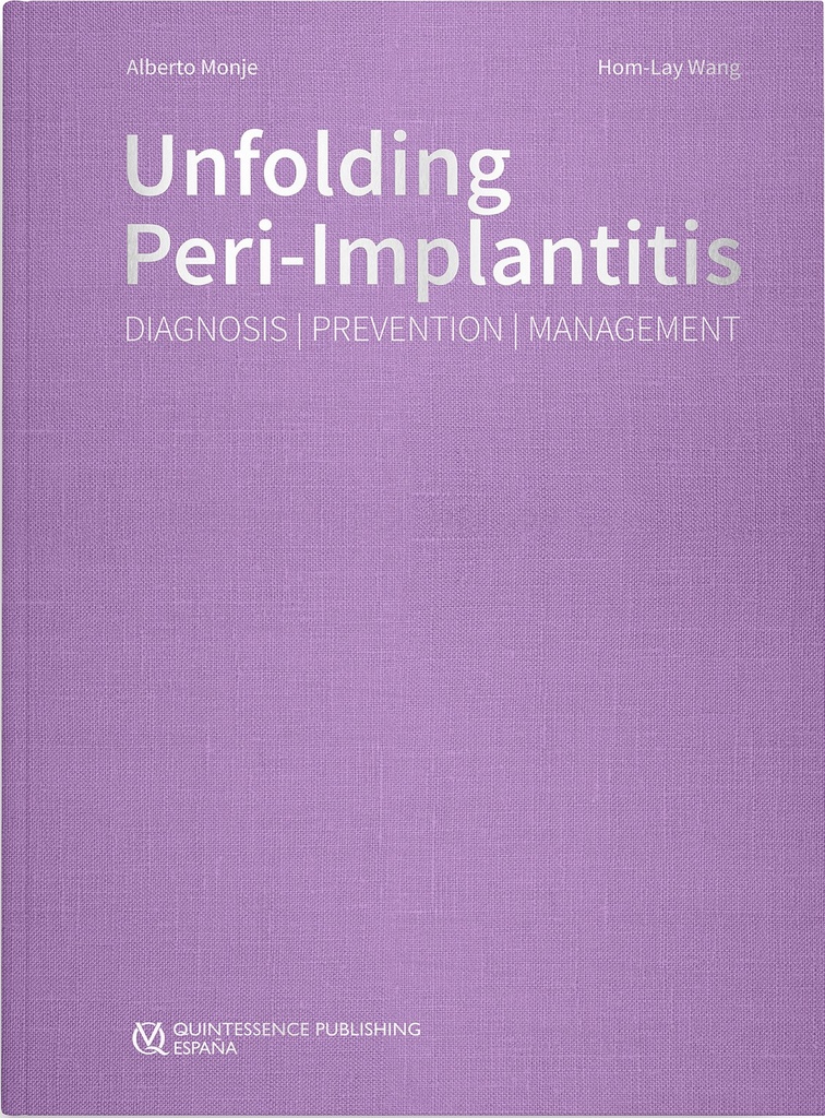 UNFOLDING PERI-IMPLANTITIS. DIAGNOSIS, PREVENTION,(DIGITAL)