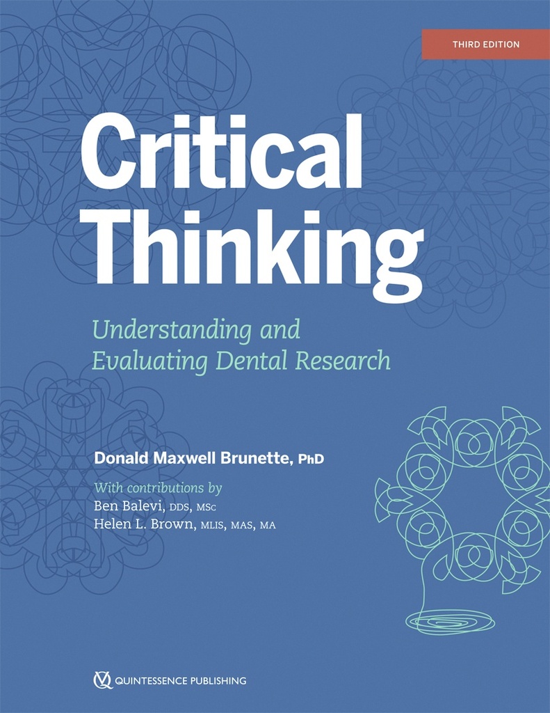 Critical Thinking Understanding and Evaluating Dental Research