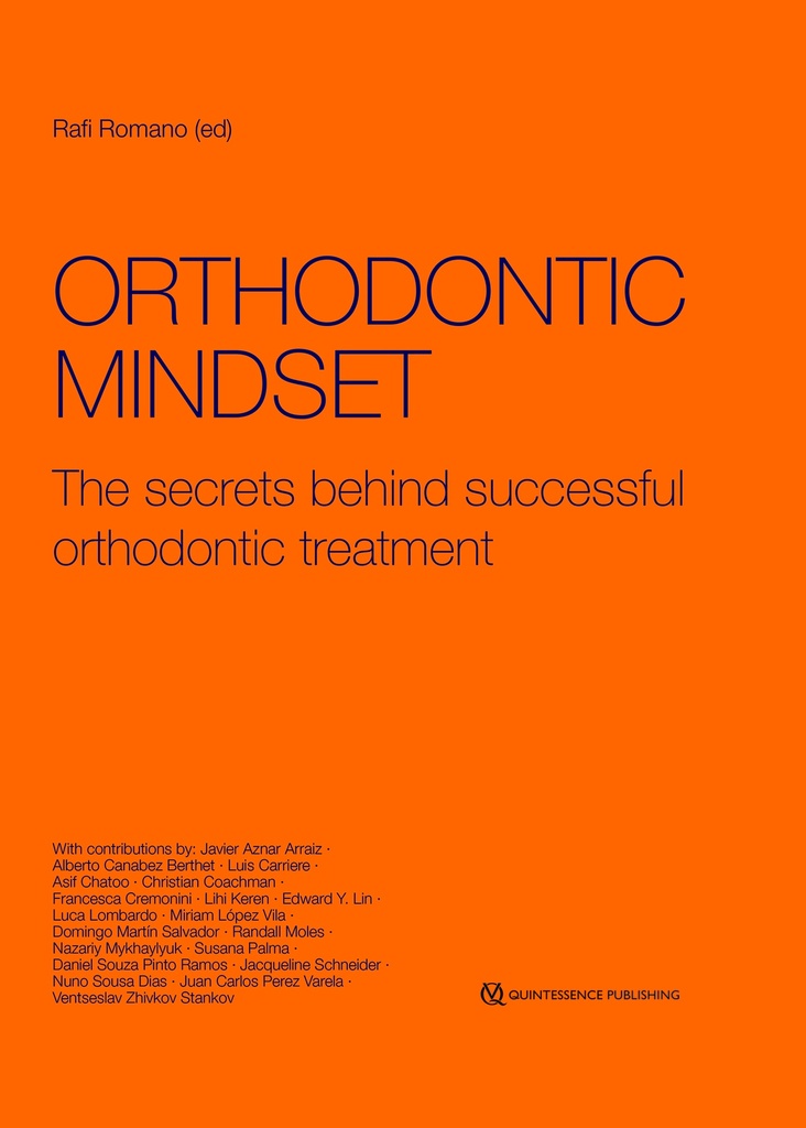 Orthodontic Mindset The secrets behind successful orthodontic treatment
