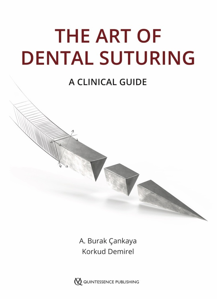 THE ART OF DENTAL SUTURING A CLINICAL GUIDE