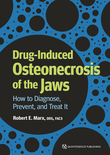[978-1-64724-089-9] DRUG-INDUCED OSTEONECROSIS OF THE JAWS HOW TO DIAGNOSE, PREVENT, AND TREAT IT