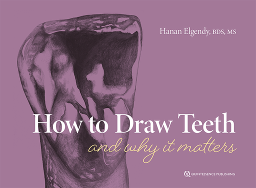 [978-1-64724-044-8] HOW TO DRAW TEETH AND WHY IT MATTERS