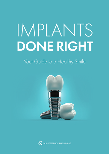 [978-1-64724-142-1] IMPLANTS DONE RIGHT YOUR GUIDE TO A HEALTHY SMILE