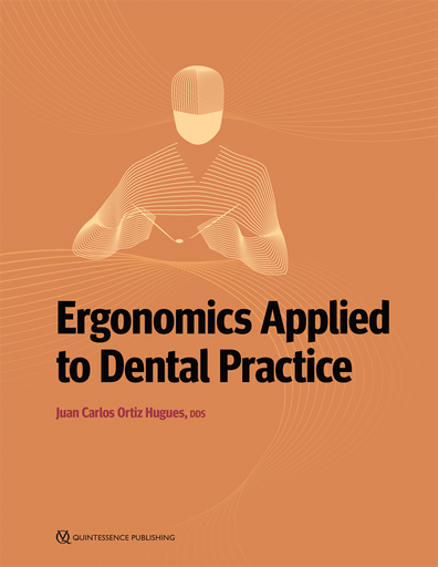 [978-1-64724-090-5] ERGONOMICS APPLIED TO DENTAL PRACTICE