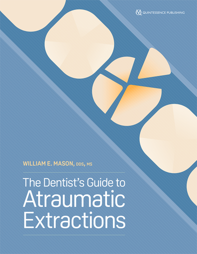 [978-1-64724-139-1] THE DENTIST'S GUIDE TO ATRAUMATIC EXTRACTIONS