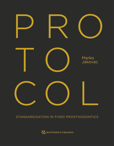 [978-1-78698-117-2] Protocol: Standardisation in Fixed Prosthodontics