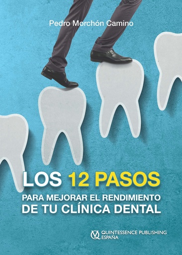 LOS 12 PASOS PARA MEJORAR EL RENDIMIENTO DE TU CLÍNICA DENTAL (DIGITAL)