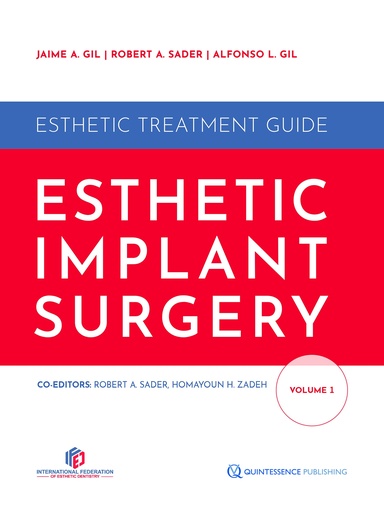 [978-1-78698-119-6] Esthetic Implant Surgery. Series: IFED Esthetic Treatment Guide, Volume 1