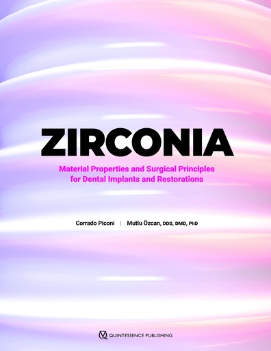 [978-1-64724-200-8] Zirconia Material Properties and Surgical Principles for Dental Implants and Restorations
