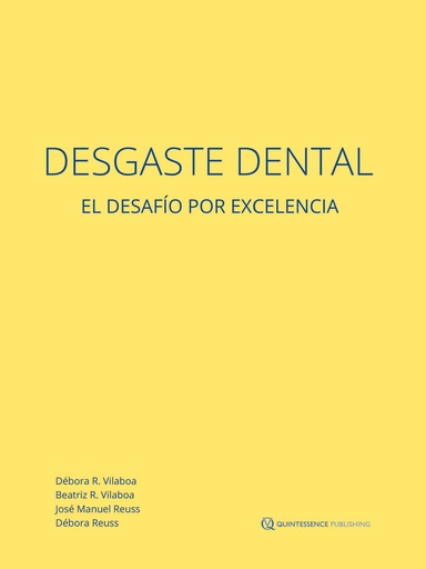 [978-84-89873-98-8] Desgaste Dental. El Desafío por Excelencia