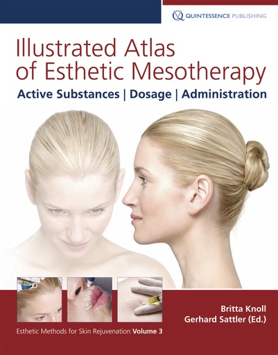 [978-1-85097-232-7] ILLUSTRATED ATLAS OF ESTHETIC MESOTHERAPY: ACTIVE SUBSTANCES, DOSAGE, ADMINISTRATION