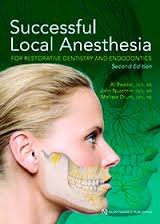 SUCCESSFUL LOCAL ANESTHESIA FOR RESTORATIVE DENTISTRY AND ENDODONTICS (2ND EDITION)