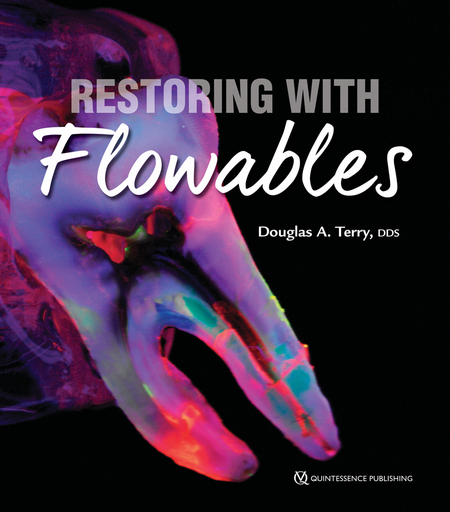 [978-0-86715-668-3] RESTORING WITH FLOWABLES
