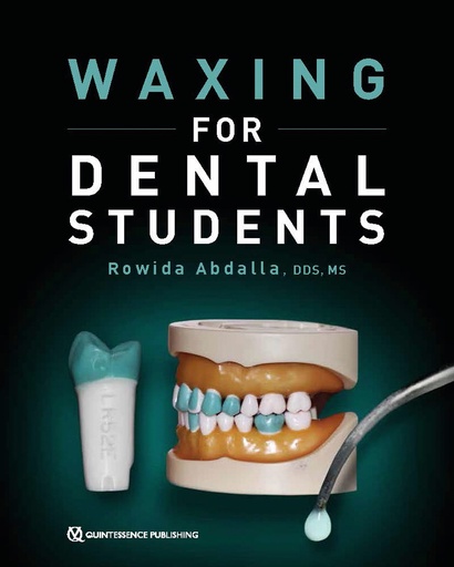 [978-0-86715-773-4] WAXING FOR DENTAL STUDENTS