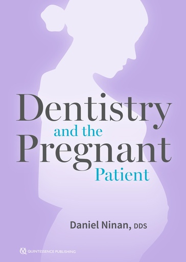 [978-0-86715-779-6] DENTISTRY AND THE PREGNANT PATIENT