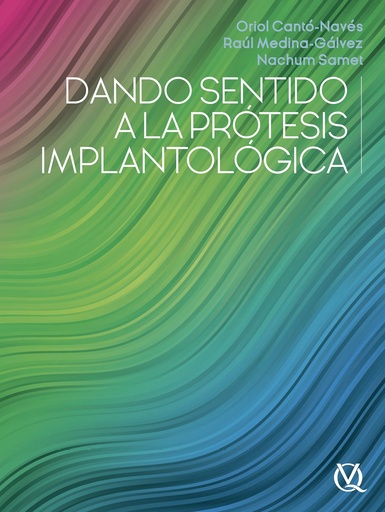 [978-84-89873-80-3] DANDO SENTIDO A LA PRÓTESIS IMPLANTOLÓGICA