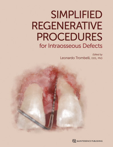 [978-0-86715-945-5] SIMPLIFIED REGENERATIVE PROCEDURES FOR INTRAOSSEOUS DEFECTS